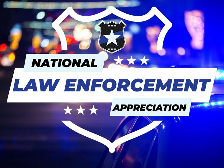 National Law Enforcement Appreciation Week 2022